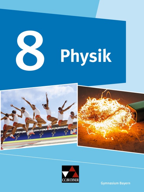 Physik 8 Schülerband Gymnasium Bayern - Wolfgang Kellner