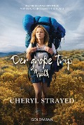 Cover-Bild zum Titel 'Der große Trip - WILD' von 'Cheryl Strayed'