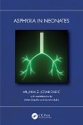 Asphyxia in Neonates - Miljana Z. Jovandaric