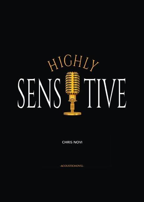Highly Sensitive - Calvary of a Highly Sensitive Person - Chris Novi