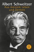 Cover-Bild zum Titel 'Aus meinem Leben und Denken' von 'Albert Schweitzer'