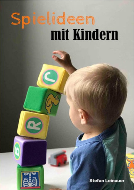 Spielideen mit Kindern - Stefan Leinauer