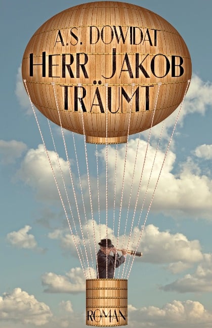 Herr Jakob träumt - A. S. Dowidat