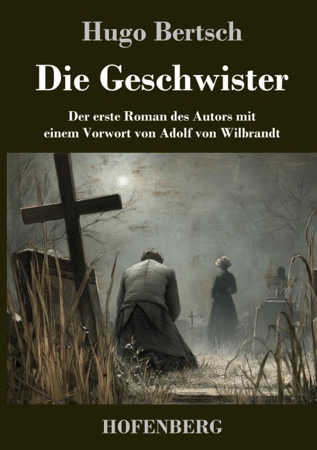 Die Geschwister - Hugo Bertsch