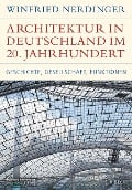 Cover-Bild zum Titel 'Architektur in Deutschland im 20. Jahrhundert' von 'Winfried Nerdinger'