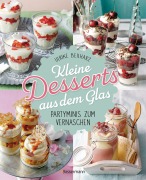 Cover-Bild zum Titel 'Kleine Desserts aus dem Glas. Partyminis zum Vernaschen.' von 'Ulrike Beilharz'