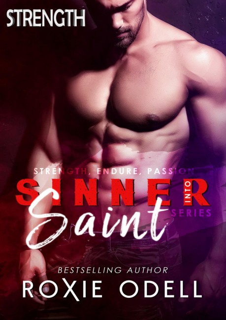 Strength (Sinner-Saint Series, #1) - Roxie Odell