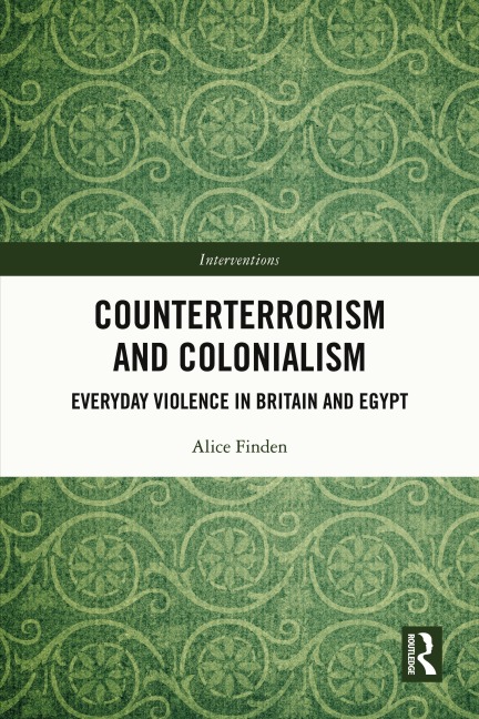 Counterterrorism and Colonialism - Alice Finden