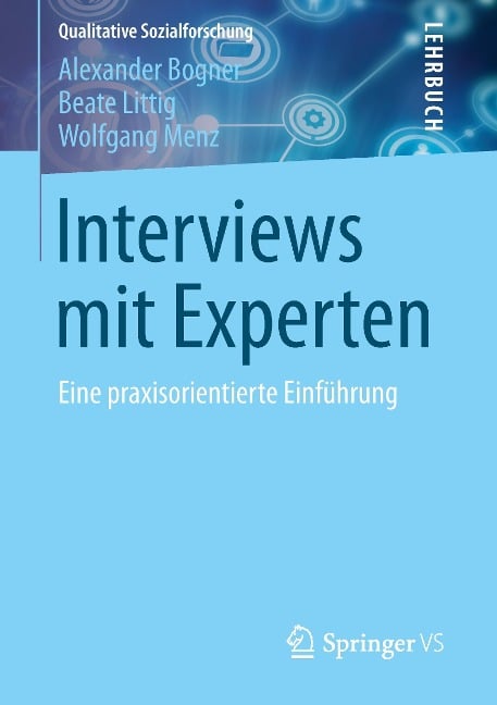 Interviews mit Experten - Alexander Bogner, Wolfgang Menz, Beate Littig