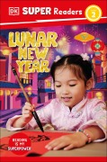 Cover-Bild zum Titel 'DK Super Readers Level 2 Lunar New Year' von 'Dk'