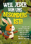 Weil jeder von uns besonders ist! - Lisa Fröhlich