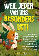 Cover-Bild zum Titel 'Weil jeder von uns besonders ist!' von 'Lisa Fröhlich'