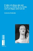 Il latino è la lingua dei sardi. Su latinu est limba de sos Sardos. Latinum lingua sardorum est - Bartolomeo Porcheddu