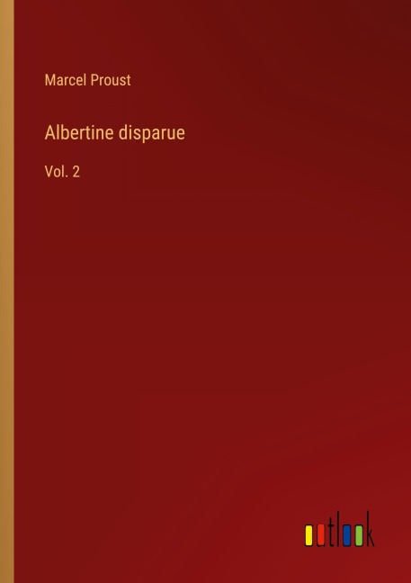 Albertine disparue - Marcel Proust