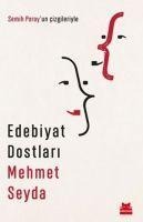 Edebiyat Dostlari - Mehmet Seyda