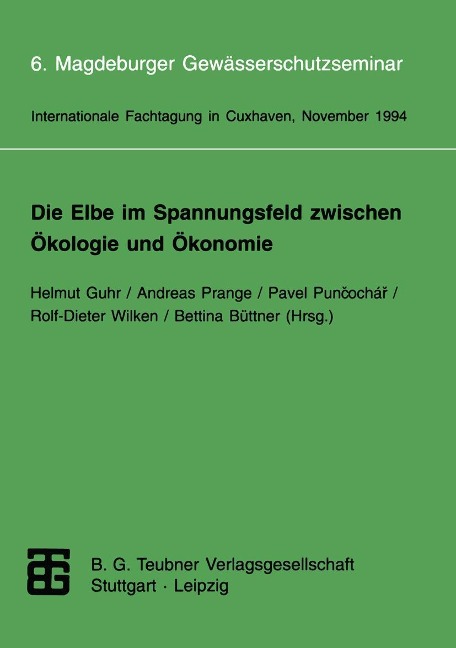 Die Elbe im Spannungsfeld zwischen Ökologie und Ökonomie - 