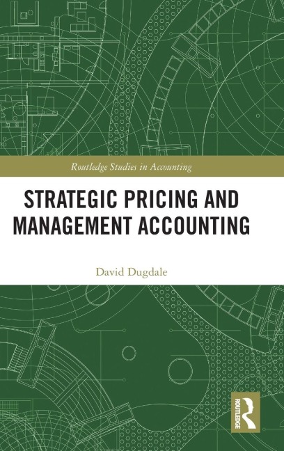 Strategic Pricing and Management Accounting - David Dugdale