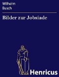 Cover-Bild zum Titel 'Bilder zur Jobsiade' von 'Wilhelm Busch'