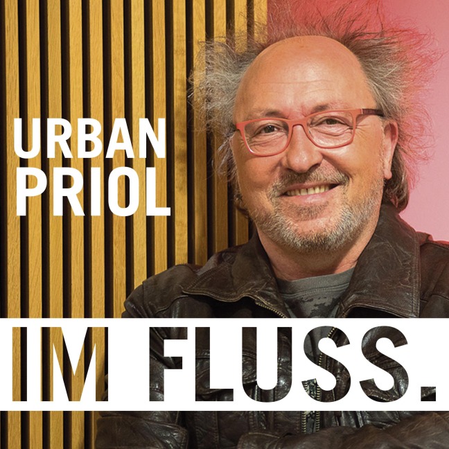 Im Fluss - Urban Priol