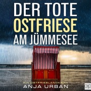Cover-Bild zum Titel 'Der tote Ostfriese am Jümmesee' von 'Anja Urban'