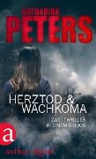 Cover-Bild zum Titel 'Herztod & Wachkoma' von 'Katharina Peters'
