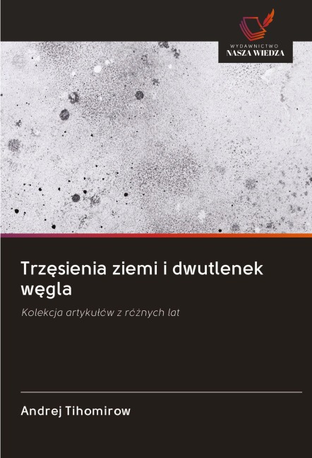 Trz¿sienia ziemi i dwutlenek w¿gla - Andrej Tihomirow