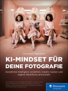 Cover-Bild zum Titel 'KI-Mindset für deine Fotografie' von 'Ines Thomsen, Martin Dörsch'
