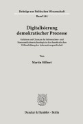 Cover-Bild zum Titel 'Digitalisierung demokratischer Prozesse.' von 'Martin Hilbert'