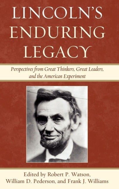 Lincoln's Enduring Legacy - 