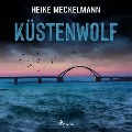 Cover-Bild zum Titel 'Küstenwolf: Fehmarn-Krimi (Kommissare Westermann und Hartwig 4)' von 'Heike Meckelmann'