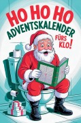 Cover-Bild zum Titel 'Ho Ho Ho - Adventskalender fürs Klo!:' von 'Gisela Gagger'