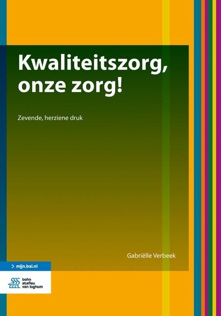 Kwaliteitszorg, Onze Zorg! - Gabriëlle Verbeek