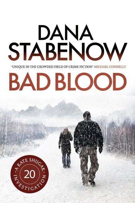 Bad Blood - Dana Stabenow