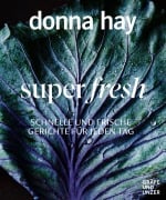 Cover-Bild zum Titel 'Super Fresh' von 'Donna Hay'