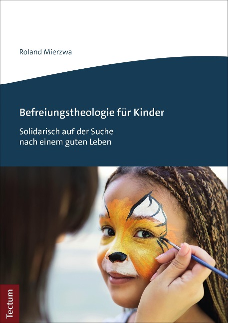 Befreiungstheologie für Kinder - Roland Mierzwa