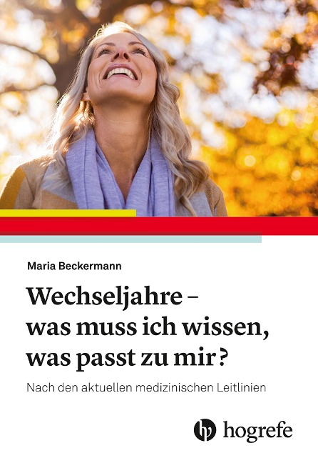 Wechseljahre - was muss ich wissen, was passt zu mir? - Maria Beckermann