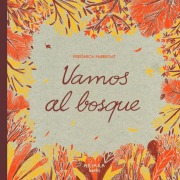 Cover-Bild zum Titel 'Vamos Al Bosque / Let's Go to the Forest' von 'Verónica Fabregat'