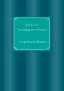 Cover-Bild zum Titel 'Vom Schüler zum Professional' von 'Jörg Becker'