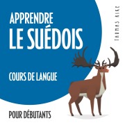 Cover-Bild zum Titel 'Apprendre le suédois (cours de langue pour débutants)' von 'Thomas Rike'