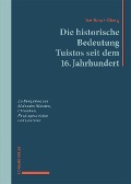 Cover-Bild zum Titel 'Die historische Bedeutung Tuistos seit dem 16. Jahrhundert' von 'Ilse Haari-Oberg'