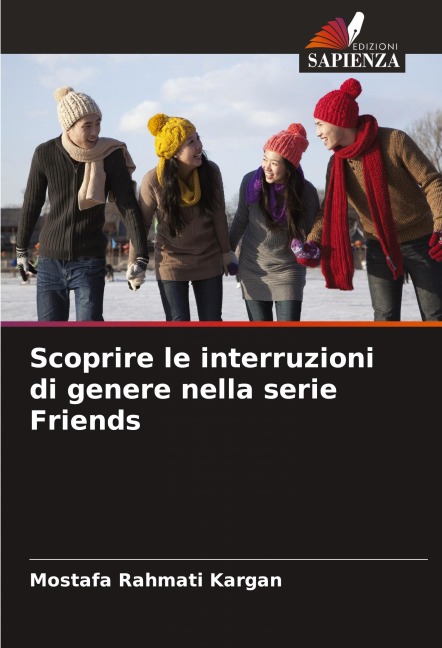 Scoprire le interruzioni di genere nella serie Friends - Mostafa Rahmati Kargan
