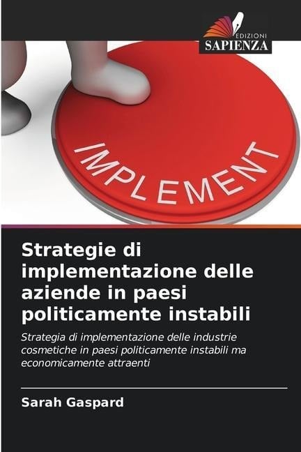 Strategie di implementazione delle aziende in paesi politicamente instabili - Sarah Gaspard