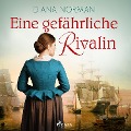 Cover-Bild zum Titel 'Eine gefährliche Rivalin' von 'Diana Norman'