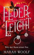 Cover-Bild zum Titel 'FederLeicht' von 'Marah Woolf'