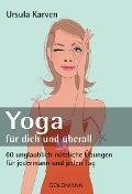 Cover-Bild zum Titel 'Yoga - für dich und überall' von 'Ursula Karven'