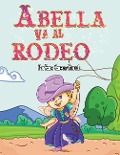 Cover-Bild zum Titel 'Abella Va al Rodeo' von 'Zane Carson Carruth'