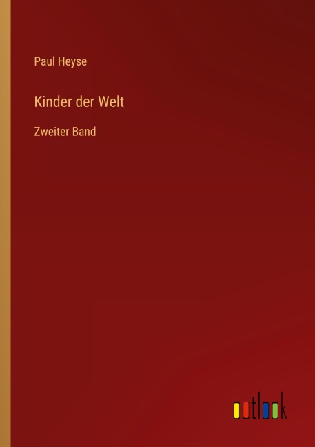Kinder der Welt - Paul Heyse