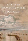 Kitty at the End of the World - David Bramhall