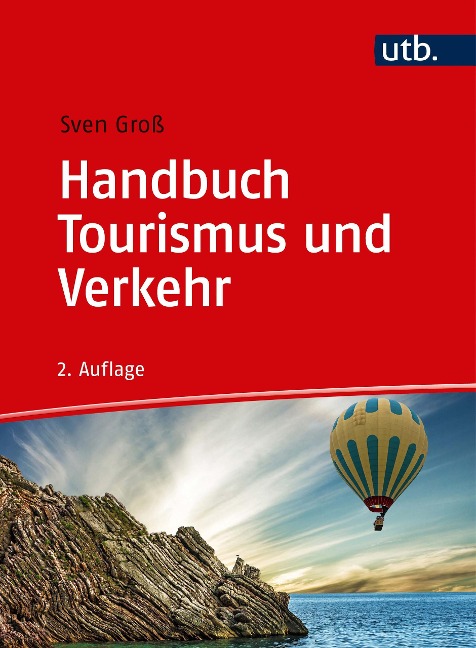 Handbuch Tourismus und Verkehr - Sven Groß