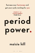 Cover-Bild zum Titel 'Period Power' von 'Maisie Hill'